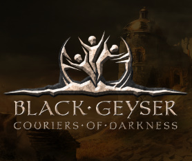 Black Geyser: Couriers of Darkness