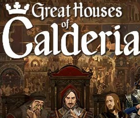 Great Houses of Calderia